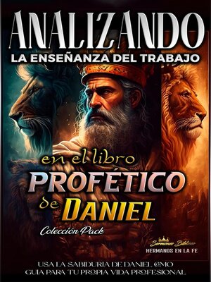 cover image of Analizando la Enseñanza del Trabajo en el Libro Profético de Daniel